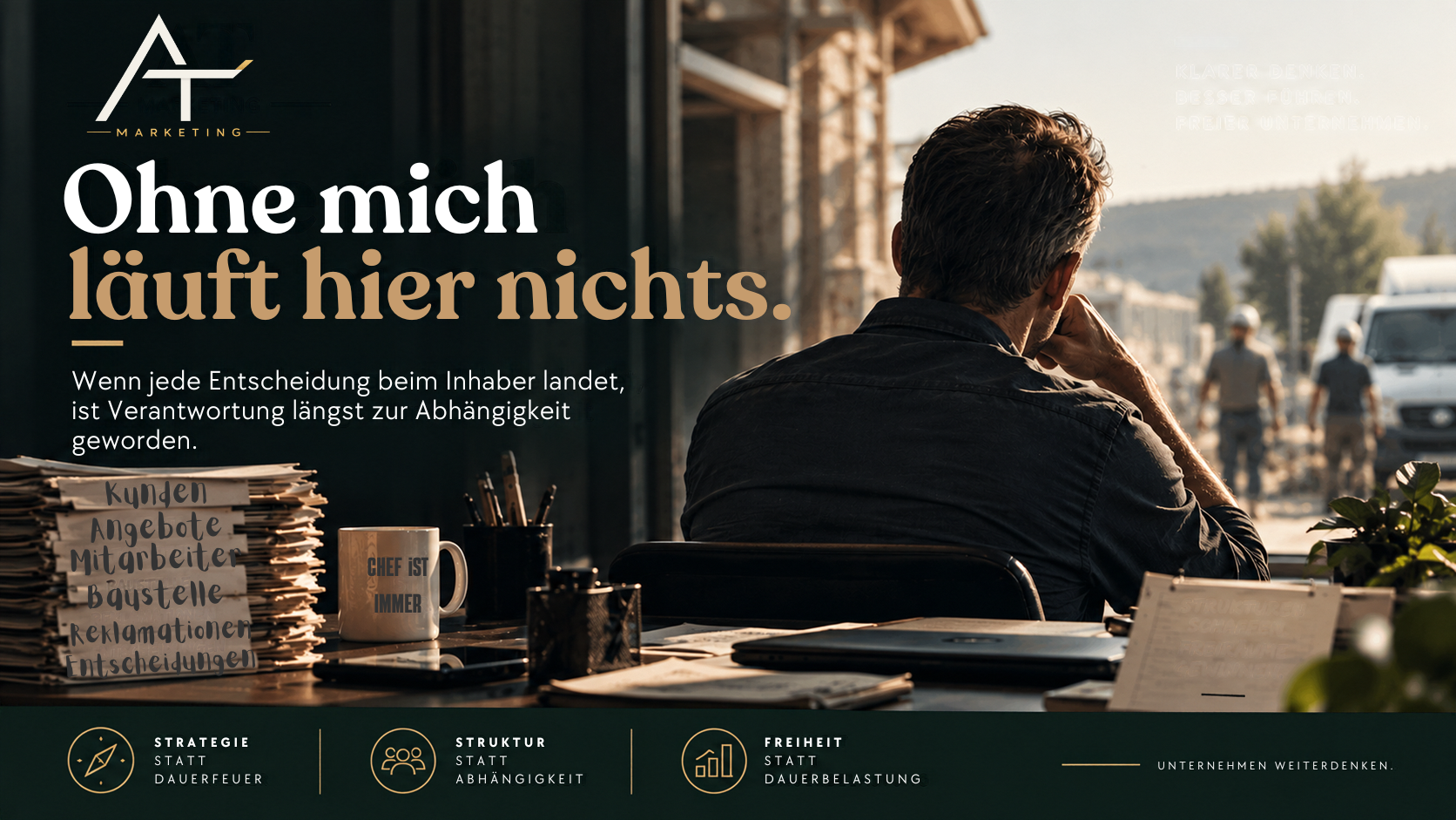 Ohne mich läuft hier nichts.